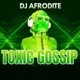 Toxic Gossip Single