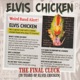 Elvis Chicken Final Cluck feat Tommy Brunner