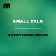 Everything Melts Single