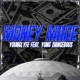 Money Made feat Yung Dangerous Single