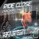 Ride Close Single
