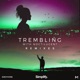 Trembling EP Remixes