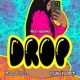 Drop feat Young Kasper Single