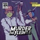 Murder the Flesh Pt 3 feat Zelijah Tishbite Tneek Single