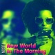 New World in the Morning feat Fusion Single