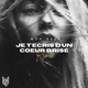 Je T ecris D un cœur Brisé Remix Single