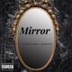 Mirror feat Mozziah Single
