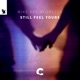 Still Feel Yours Single
