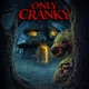 Only Cranky 2