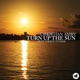 Turn up the Sun feat Grace Tither Single