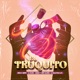 El Truquito feat ANDY ALASKA La Colectiva Élite Single