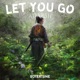 Let You Go Single