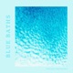 Blue Baths EP