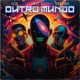 Outro Mundo Single