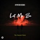 LET ME BE Hypaton Remix Single