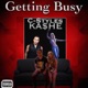 Getting Busy feat Ka he Single
