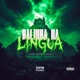 BALINHA NA LÍNGUA feat MC Santosz Single
