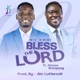 Bless The Lord feat Akesse Brempong Single