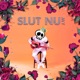 Slut nu Single