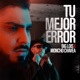 Tu Mejor Error Single