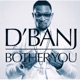 Bother You Single