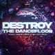 Destroy the Dancefloor Single