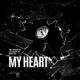 My Heart Single feat Stu Hustlah Saint300 Single