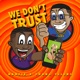 We Don t Trust Feat Young Ellens Single
