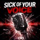 Sick of Your Voice Single