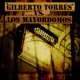 Gilberto Torres vs Los Mayordomos