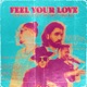 Feel Your Love Single
