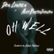 Oh Well feat Alex Bugsy Johnson Single