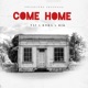 Come Home feat Koka Rik Single