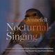 Thomas Jennefelt Nocturnal Singing