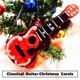 Classical Guitar Christmas Carols