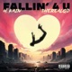 Fallin 4 U feat TheRealQD Single