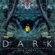 Dark Cycle 1 Original Music From The Netflix Series