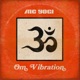 Om Vibration Single