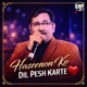 Haseenon Ko Dil Pesh Karte Single