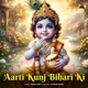 Aarti Kunj Bihari Ki Single
