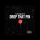 Drop That Pin Single