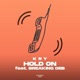 Hold On feat Breaking Deb Single