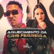 Aquecimento da Cris Ferreira Single