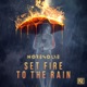 Set Fire to the Rain Single