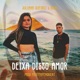 Deixa Disso Amor feat Juliana Queiroz Single