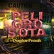 Peligrosota Single