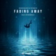 Fading Away feat Introspect Single