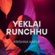 Yeklai Runchhu Single