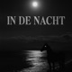 IN DE NACHT Single
