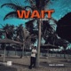 Wait Single